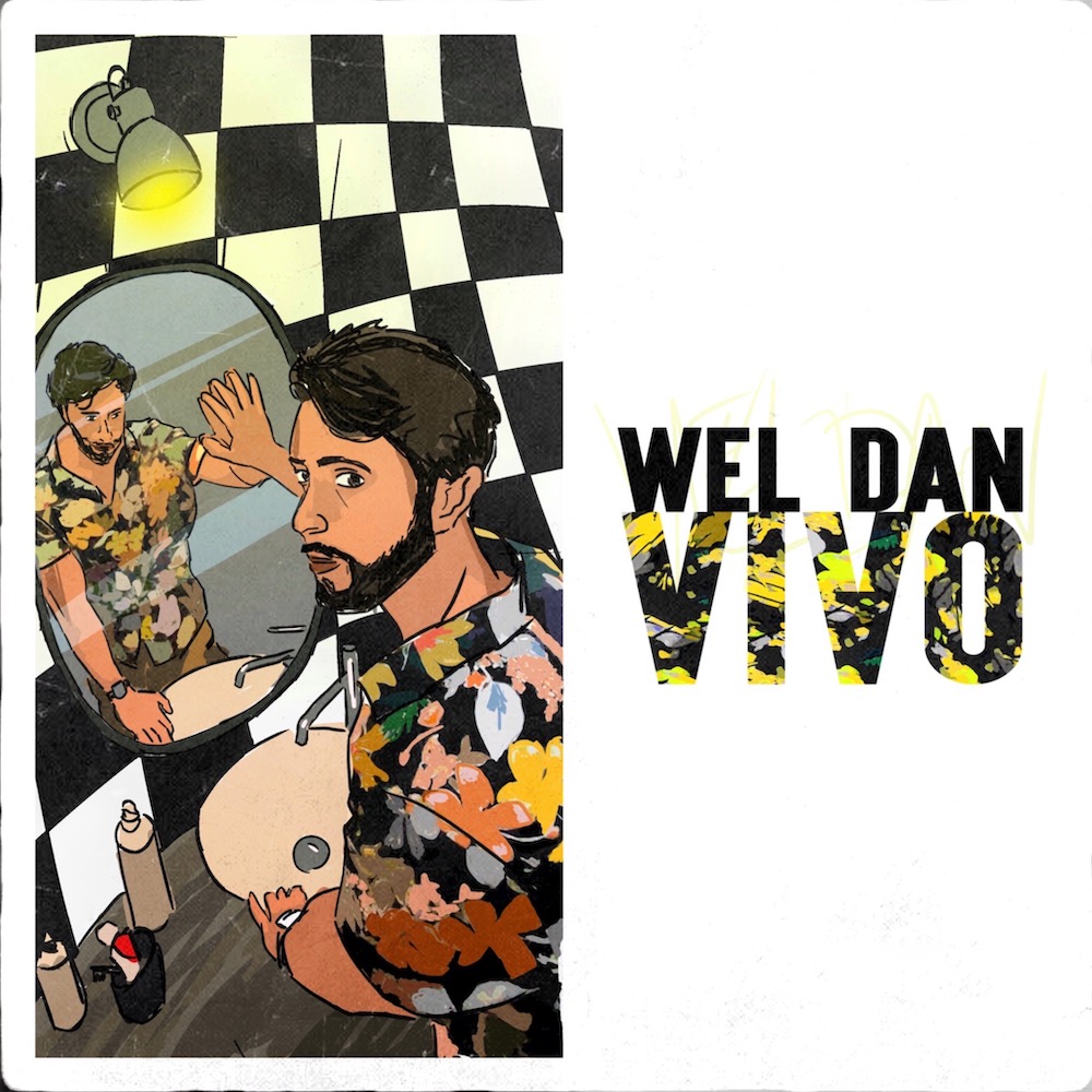 Wel Dan, è uscito il nuovo singolo “Vivo”